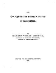 Cover of: The old church and school libraries of Lancashire.
