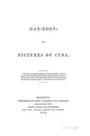 Cover of: Gan-Eden, or, Pictures of Cuba. by William Henry Hurlbert