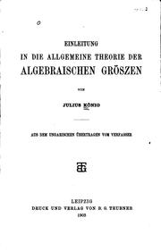 Cover of: Einleitung in die allgemeine Theorie der algebraischen Gröszen