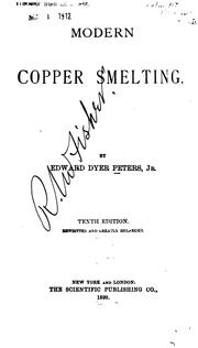 Cover of: Modern copper smelting by Edward Dyer Peters