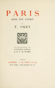 Cover of: Paris and its story: by T. Okey; illustrated by Katherine Kimball & O. F. M. Ward.