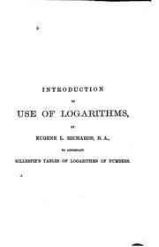 Cover of: Introduction to use of logarithms by Eugene L. Richards