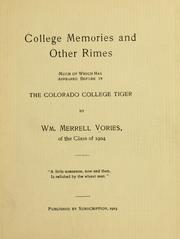 Cover of: College memories and other rimes: much of which has appeared before in the Colorado college Tiger