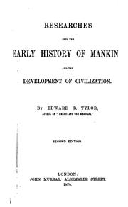 Cover of: Researches into the early history of mankind and the development of civilization. by Edward B. Tylor