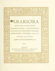 Cover of: Rariora: being notes of some of the printed books, manuscripts, historical documents, medals, engravings, pottery, etc., etc.