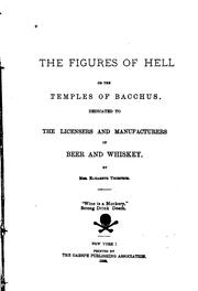 Cover of: The figures of hell: or, The temple of Bacchus : dedicated to the licensers and manufacturers of beer and whiskey