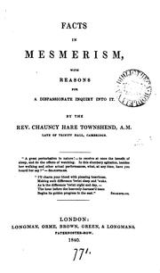 Cover of: Facts in mesmerism: with reasons for a dispassionate inquiry into it