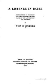 Cover of: A listener in Babel: being a series of imaginary conversations held at the close of the last century and reported by Vida D. Scudder