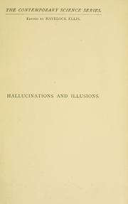 Cover of: Hallucinations and illusions: a study of the fallacies of perception