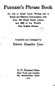 Cover of: Putnam's phrase book: an aid to social letter writing and to ready and effective conversation, with over 100 model social letters and 6000 of the world's best English phrases