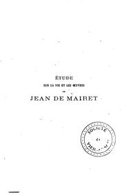 Étude sur la vie et les œuvres de Jean de Mairet by Gaston Bizos