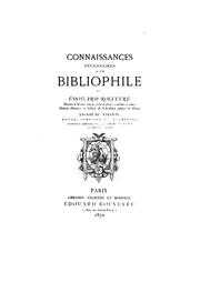 Cover of: Connaissances nécessaires à un bibliophile by Rouveyre, Édouard