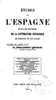 Cover of: Études sur l'Espagne et sur les influences de la littérature espagnole en France et en Italie by Philarète Chasles