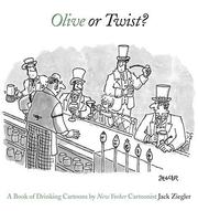 Cover of: Olive or twist?: a book of drinking cartoons