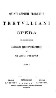 Cover of: Qvinti Septimi Florentis Tertvlliani Opera