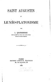 Saint Augustin et le néo-platonisme by L. Grandgeorge