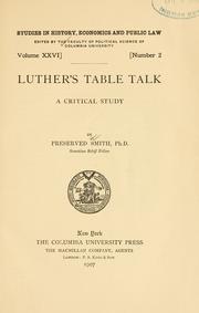 Cover of: Luther's table talk: a critical study