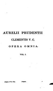 Cover of: Aurelii Prudentii Clementis V. C. Opera omnia by Aurelius Clemens Prudentius