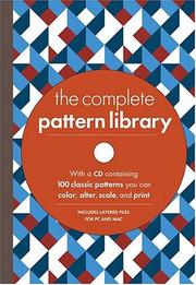 Cover of: Complete Pattern Library: With a CD Containing 100 Classic Patterns You Can Color, Alter, Scale and Print