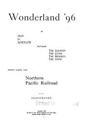 Cover of: Wonderland '96: picturing the country, the cities, the resorts, the game found along the Northern Pacific Railroad : illustrated.