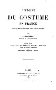 Cover of: Histoire du costume en France depuis les temps les plus reculés jusqu'à la fin du XVIIIe siècle