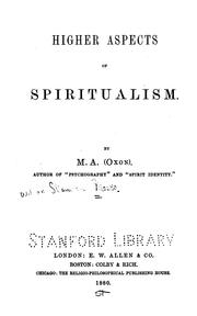 Cover of: Higher aspects of spiritualism