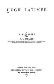 Cover of: Hugh Latimer by R. Monti Carlyle, Alexander James Carlyle, R. Monti Carlyle