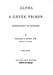 Cover of: Alpha: a Greek primer introductory to Xenophon