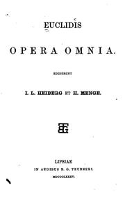 Cover of: Euclidis Opera omnia. by Ediderunt I. L. Heiberg et H. Menge.