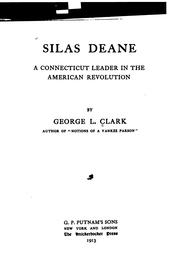 Silas Deane, a Connecticut leader in the American revolution by Clark, George L.
