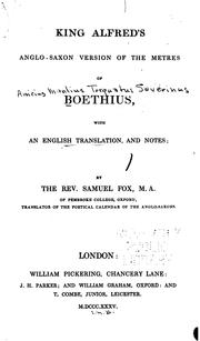 Cover of: King Alfred's Anglo-Saxon version of the Metres of Boethius: with an English translation, and notes