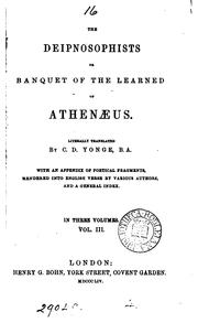 Cover of: The Deipnosophists; or, Banquet of the learned, of Athenæus.