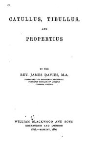 Cover of: Catullus, Tibullus, and Propertius by Davies, James