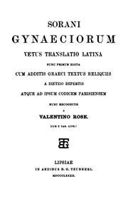 Cover of: Sorani Gynaeciorum vetus translatio latina by Soranus