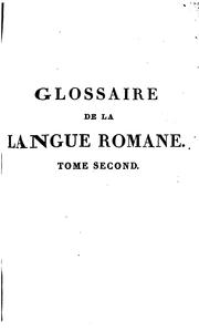 Cover of: Glossaire de la langue romane by Jean-Baptiste-Bonaventure de Roquefort