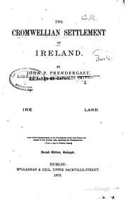 The Cromwellian settlement of Ireland by John P. Prendergast