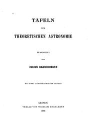 Cover of: Tafeln zur theoretischen Astronomie