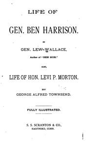 Cover of: Life of Gen. Ben Harrison by Lew Wallace