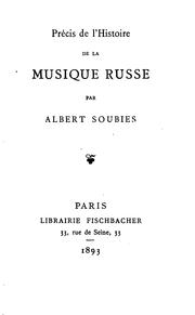 Cover of: Précis de l'histoire de la musique russe by Albert Soubies