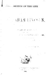 Cover of: Sketch of the life of Abraham Lincoln.