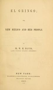 Cover of: Gringo, or, New Mexico and her people.