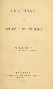 Cover of: El Gringo, or, New Mexico and her people.