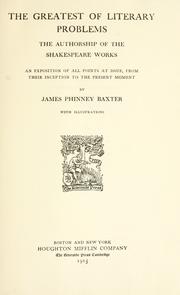 Cover of: The greatest of literary problems by James Phinney Baxter