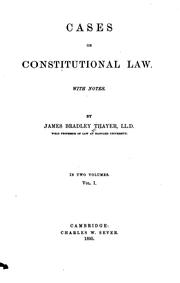 Cover of: Cases on constitutional law by James Bradley Thayer