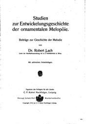 Cover of: Studien zur entwickelungsgeshichteder ornamentalen melopöie: Beiträge zur geschichte der melodie