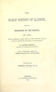 Cover of: The early history of Illinois: from its discovery by the French, in 1673, until its cession to Great Britain in 1763, including the narrative of Marquette's discovery of the Mississippi.