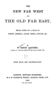 Cover of: The new Far West and the old Far East by William Henry Barneby