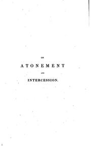 Cover of: On the atonement and intercession of Jesus Christ by William Symington, William Symington