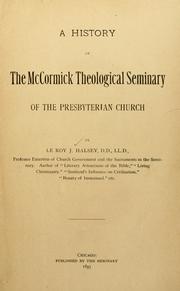 Cover of: A history of the McCormick theological seminary of the Presbyterian church