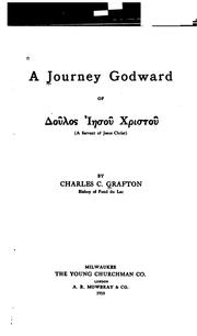 Cover of: A journey Godward of ... (a servant of Jesus Christ)